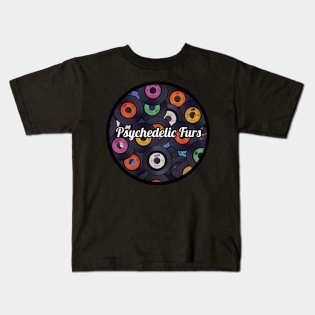 Psychedelic Furs / Vinyl Records Style Kids T-Shirt by Mieren Artwork 